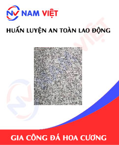 Huấn luyện an toàn lao động gia công đá hoa cương