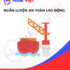Huấn luyện an toàn lao động làm việc trong nhà máy đóng tàu