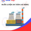 Huấn luyện an toàn lao động làm việc trong nhà máy nhiệt điện khí
