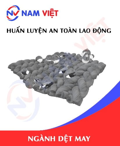 Huấn luyện an toàn lao động ngành dệt may