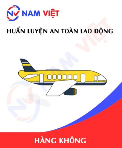 Huấn luyện an toàn lao động ngành hàng không