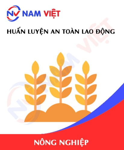 Huấn luyện an toàn lao động ngành nông nghiệp
