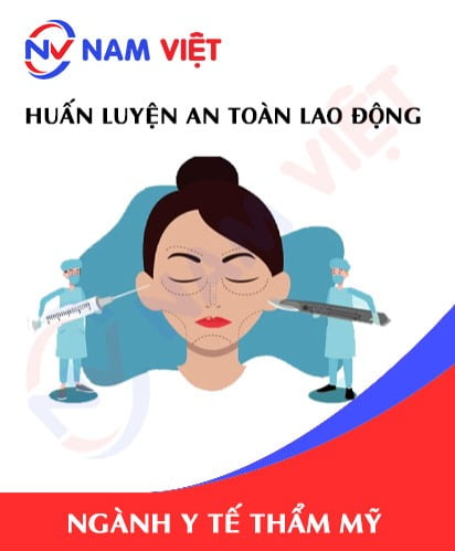 Huấn luyện an toàn lao động ngành phẩu thuật thẩm mỹ