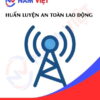 Huấn luyện an toàn lao động ngành viễn thông