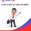 Huấn luyện an toàn lao động nhóm 1