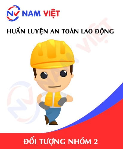 Huấn luyện an toàn lao động nhóm 2