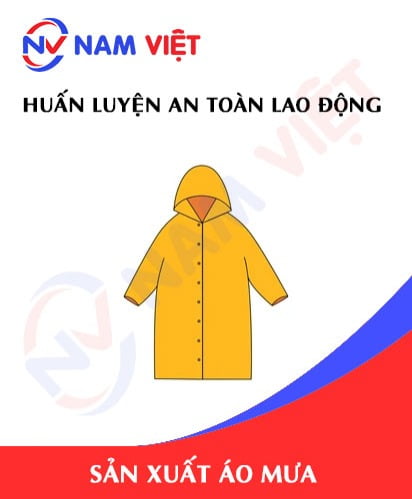 Huấn luyện an toàn lao động sản xuất áo mưa