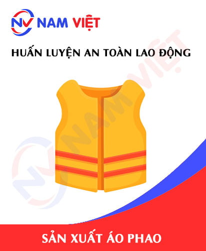 Huấn luyện an toàn lao động sản xuất áo phao