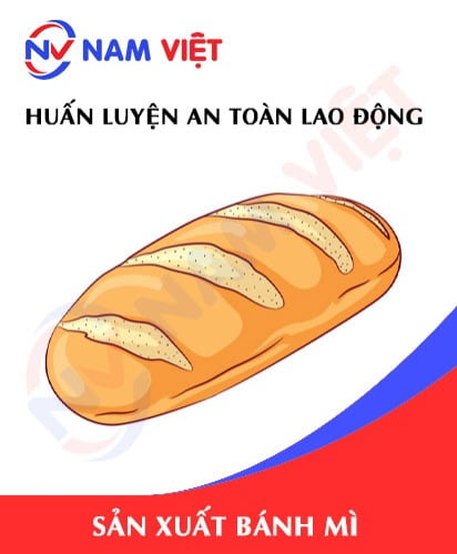 Huấn luyện an toàn lao động sản xuất bánh mì