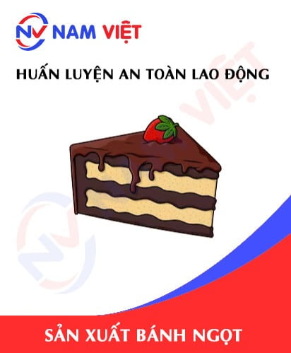 Huấn luyện an toàn lao động sản xuất bánh ngọt