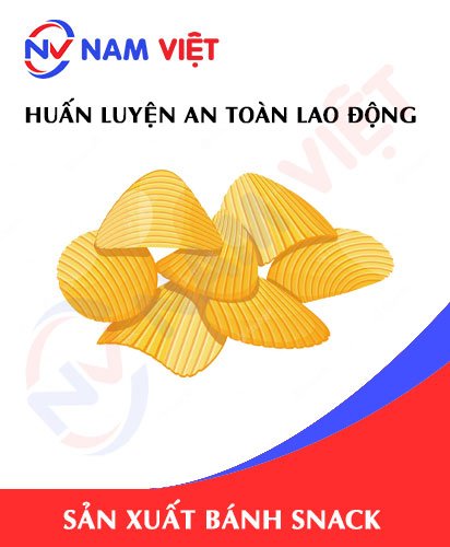 Huấn luyện an toàn lao động sản xuất bánh snack