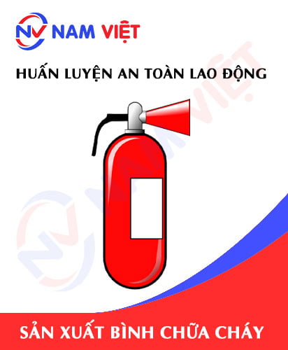 Huấn luyện an toàn lao động sản xuất bình chữa cháy