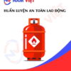 Huấn luyện an toàn lao động sản xuất bình ga