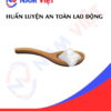 Huấn luyện an toàn lao động sản xuất bột ngọt