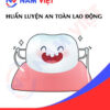 Huấn luyện an toàn lao động sản xuất chỉ nha khoa