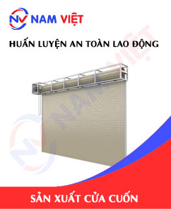Huấn luyện an toàn lao động sản xuất cửa cuốn