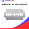 Huấn luyện an toàn lao động sản xuất dao lam