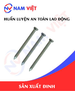 Huấn luyện an toàn lao động sản xuất đinh