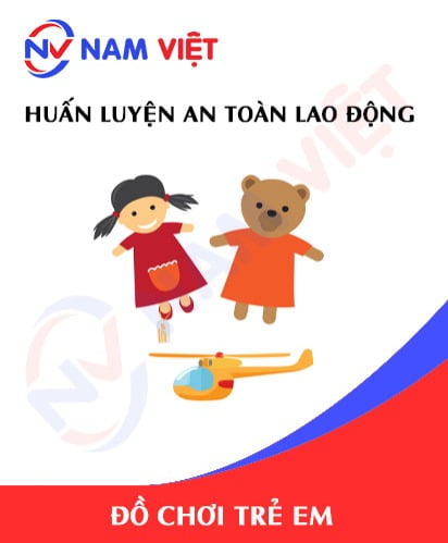 Huấn luyện an toàn lao động sản xuất đồ chơi trẻ em