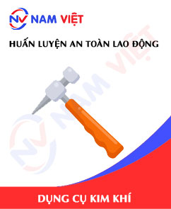 Huấn luyện an toàn lao động sản xuất dụng cụ kim khí cầm tay