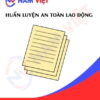 Huấn luyện an toàn lao động sản xuất giấy
