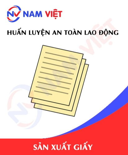 Huấn luyện an toàn lao động sản xuất giấy