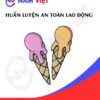 Huấn luyện an toàn lao động sản xuất kem lạnh
