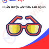 Huấn luyện an toàn lao động sản xuất mắt kính