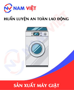 Huấn luyện an toàn lao động sản xuất máy giặt