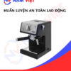 Huấn luyện an toàn lao động sản xuất máy pha cà phê
