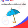 Huấn luyện an toàn lao động sản xuất ô dù