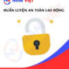 Huấn luyện an toàn lao động sản xuất ổ khóa