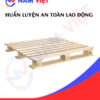Huấn luyện an toàn lao động sản xuất pallet