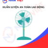 Huấn luyện an toàn lao động sản xuất quạt điện