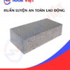 Huấn luyện an toàn lao động sản xuất sản phẩm từ bê tông