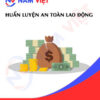 Huấn luyện an toàn lao động sản xuất tiền