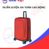 Huấn luyện an toàn lao động sản xuất vali