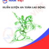 Huấn luyện an toàn lao động tại Bình Định