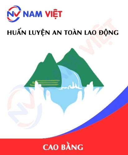 Huấn luyện an toàn lao động tại Cao Bằng