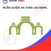 Huấn luyện an toàn lao động tại Kiên Giang