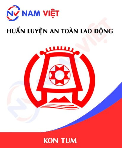 Huấn luyện an toàn lao động tại Kon Tum