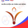 Huấn luyện an toàn lao động tại Trà Vinh