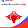 Huấn luyện an toàn lao động tại Vĩnh Phúc