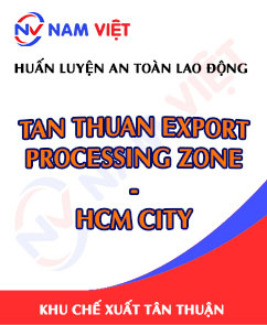 Huấn luyện an toàn lao động tại khu chế xuất Tân Thuận