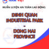 Huấn luyện an toàn lao động tại khu công nghiệp Định Quán