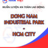 Huấn luyện an toàn lao động tại khu công nghiệp Đông Nam