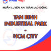 Huấn luyện an toàn lao động tại khu công nghiệp Tân Bình TP.HCM