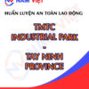 Huấn luyện an toàn lao động tại khu công nghiệp dệt may và Công nghiệp hỗ trợ TMTC