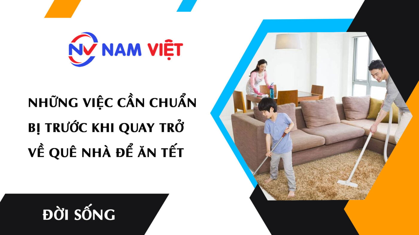 Những việc cần chuẩn bị trước khi quay trở về quê nhà để ăn Tết