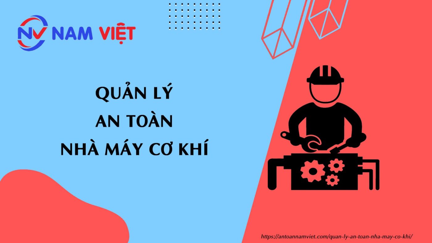 Quản lý an toàn nhà máy cơ khí